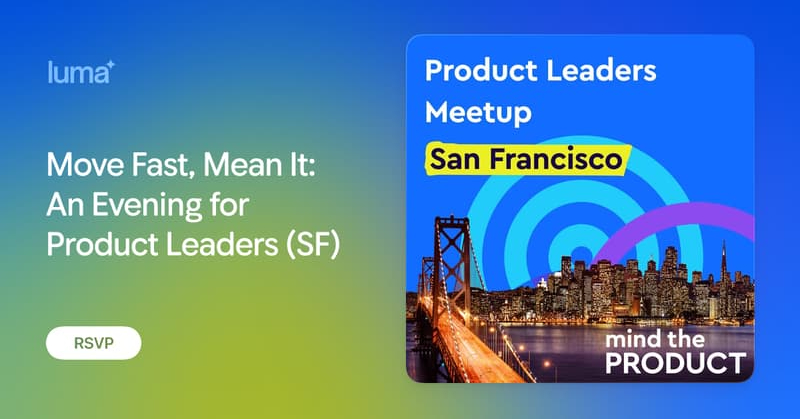 Product Leader Meetup in SF