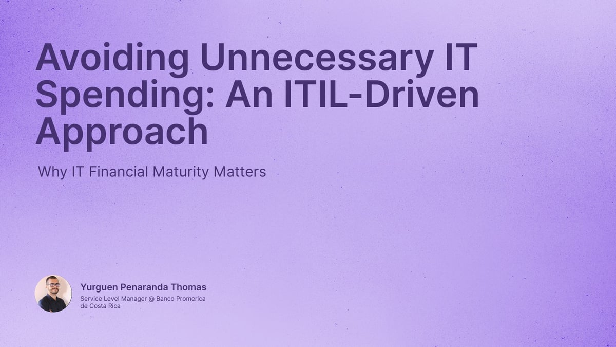 Avoiding Unnecessary IT Spending: An ITIL-Driven Approach