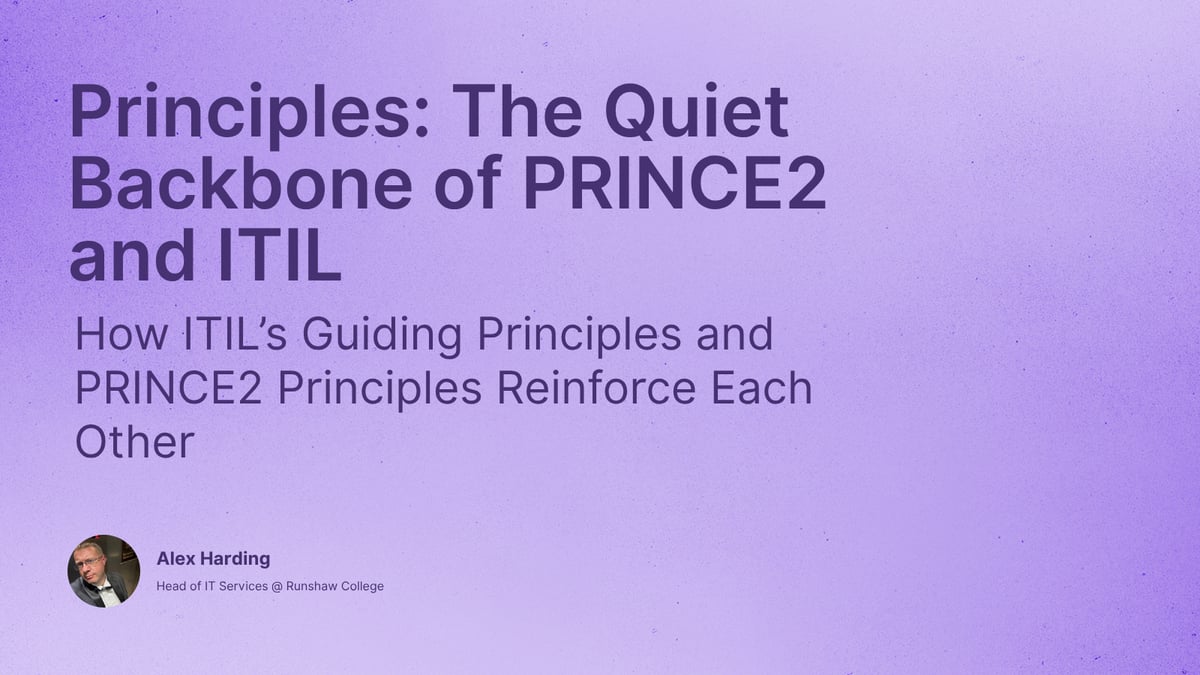 Principles: The Quiet Backbone of PRINCE2 and ITIL