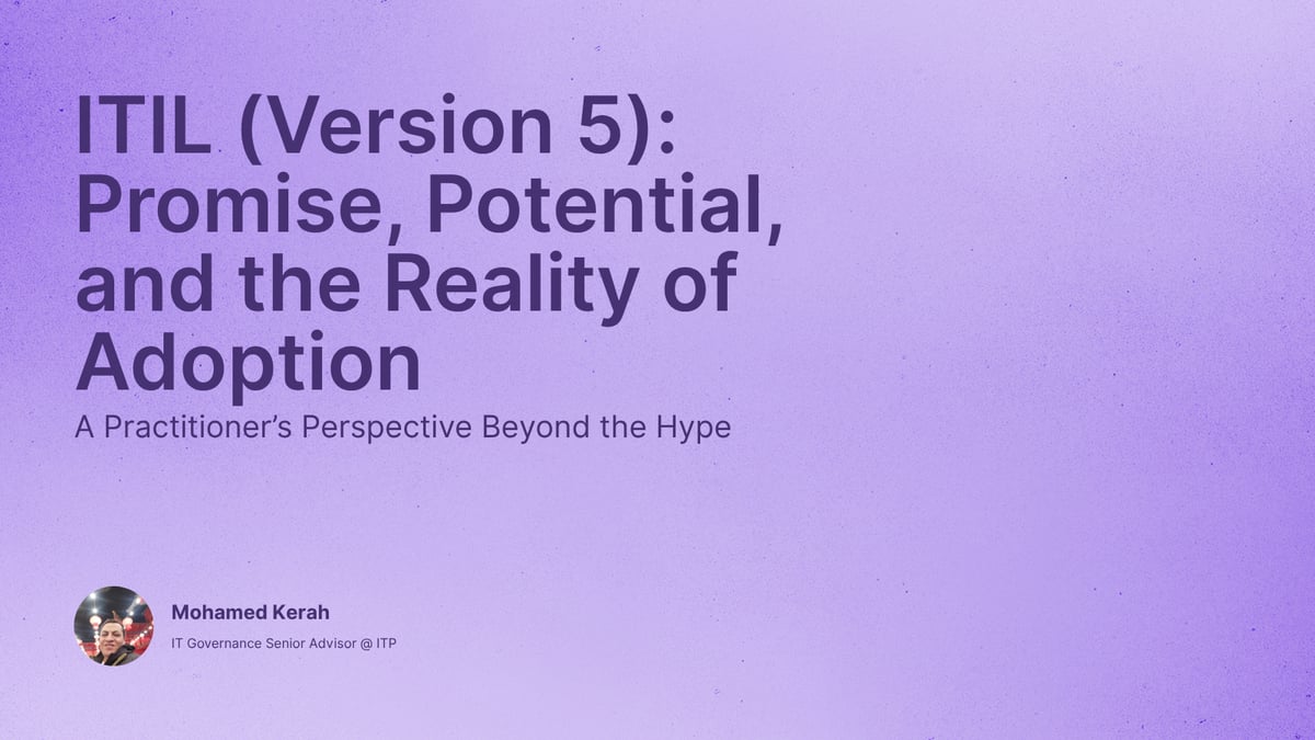 ITIL (Version 5): Promise, Potential, and the Reality of Adoption