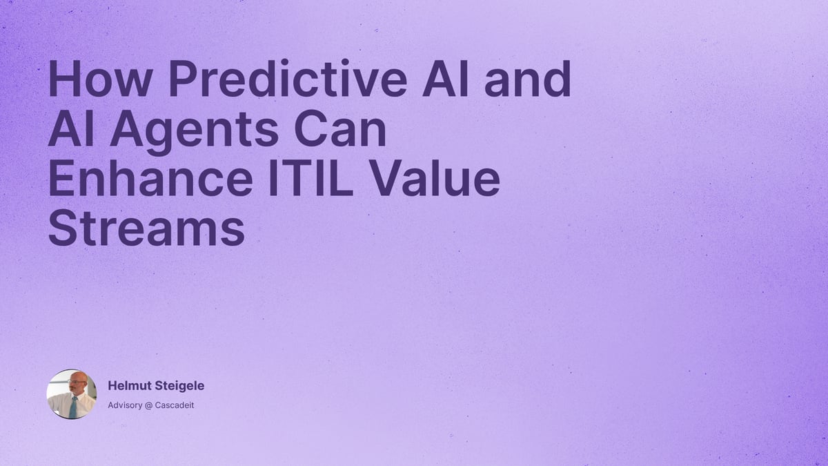 How Predictive AI and AI Agents Can Enhance ITIL Value Streams