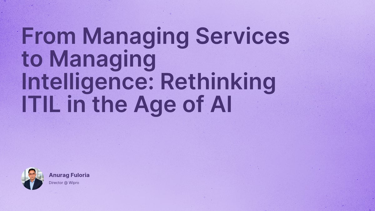 From Managing Services to Managing Intelligence: Rethinking ITIL in the Age of AI