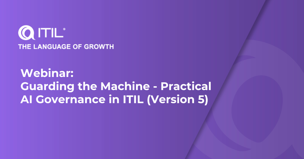 Guarding the Machine—Practical AI Governance in ITIL (Version 5)