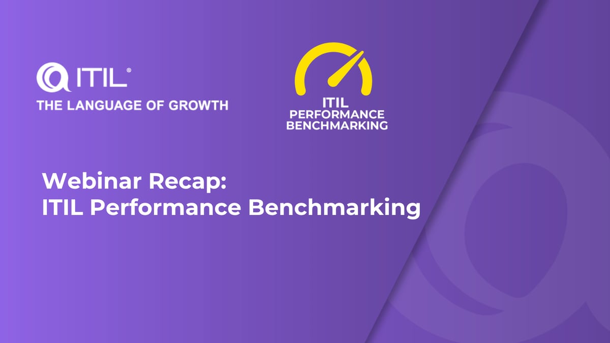 ITIL Performance Benchmarking: Webinar Recap