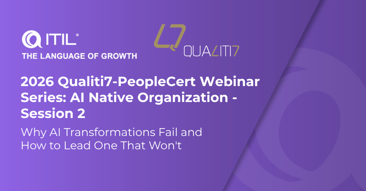 2026 Qualiti7-PeopleCert Webinar Series: AI Native Organization - Session  2