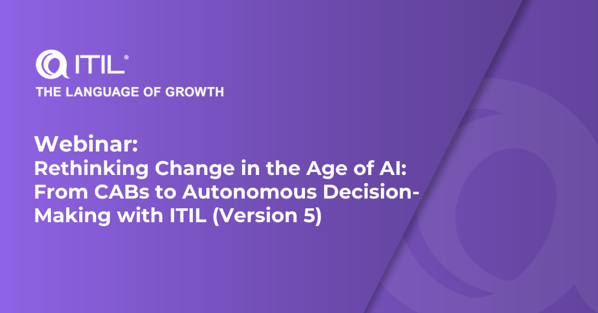 Rethinking Change in the Age of AI: From CABs to Autonomous Decision-Making with ITIL (Version 5)