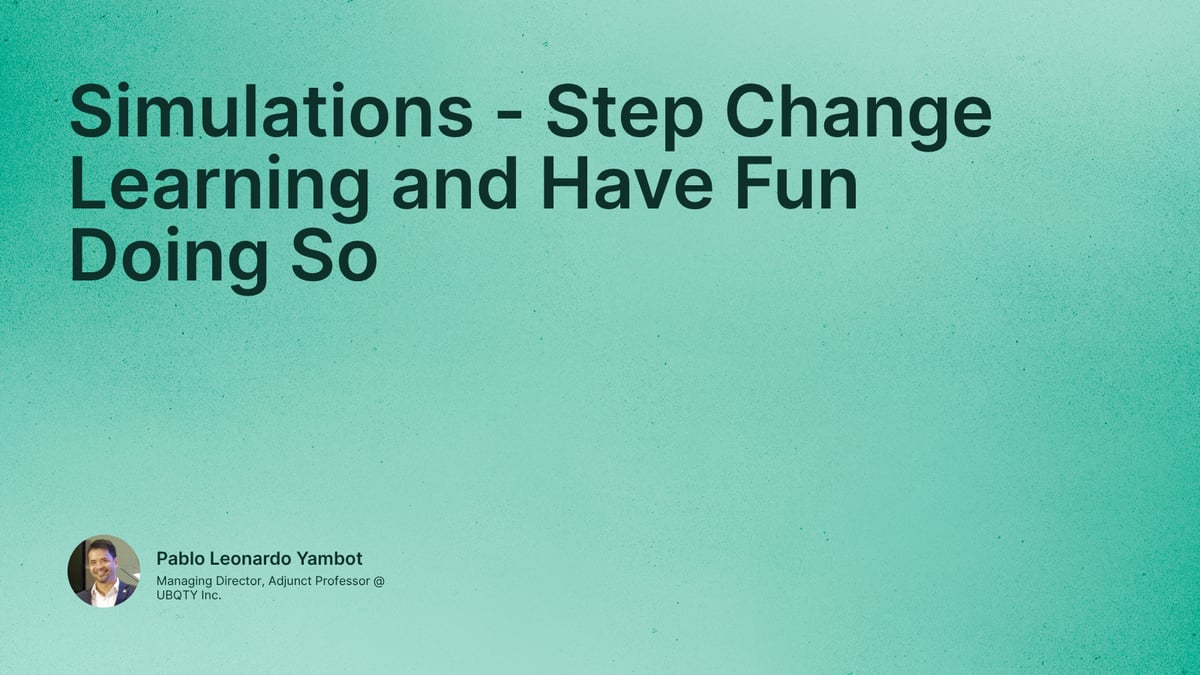Simulations - Step Change Learning and Have Fun Doing So