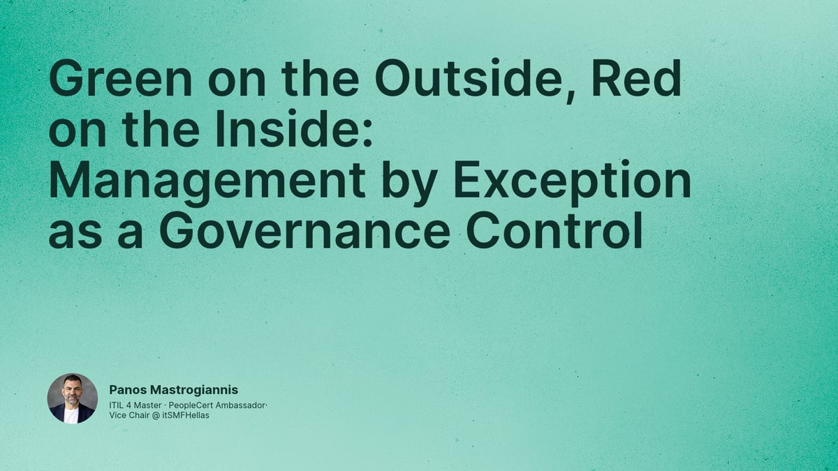 Green on the Outside, Red on the Inside: Management by Exception as a Governance Control
