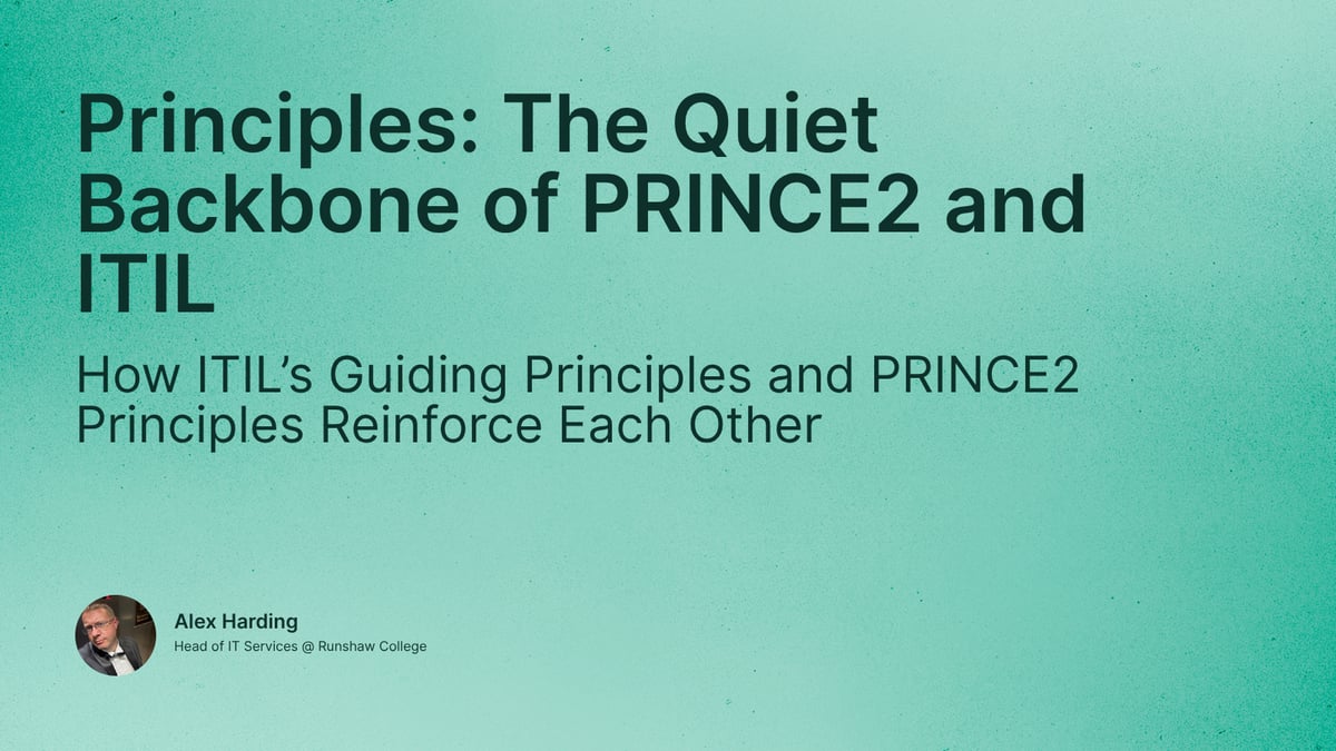 Principles: The Quiet Backbone of PRINCE2 and ITIL