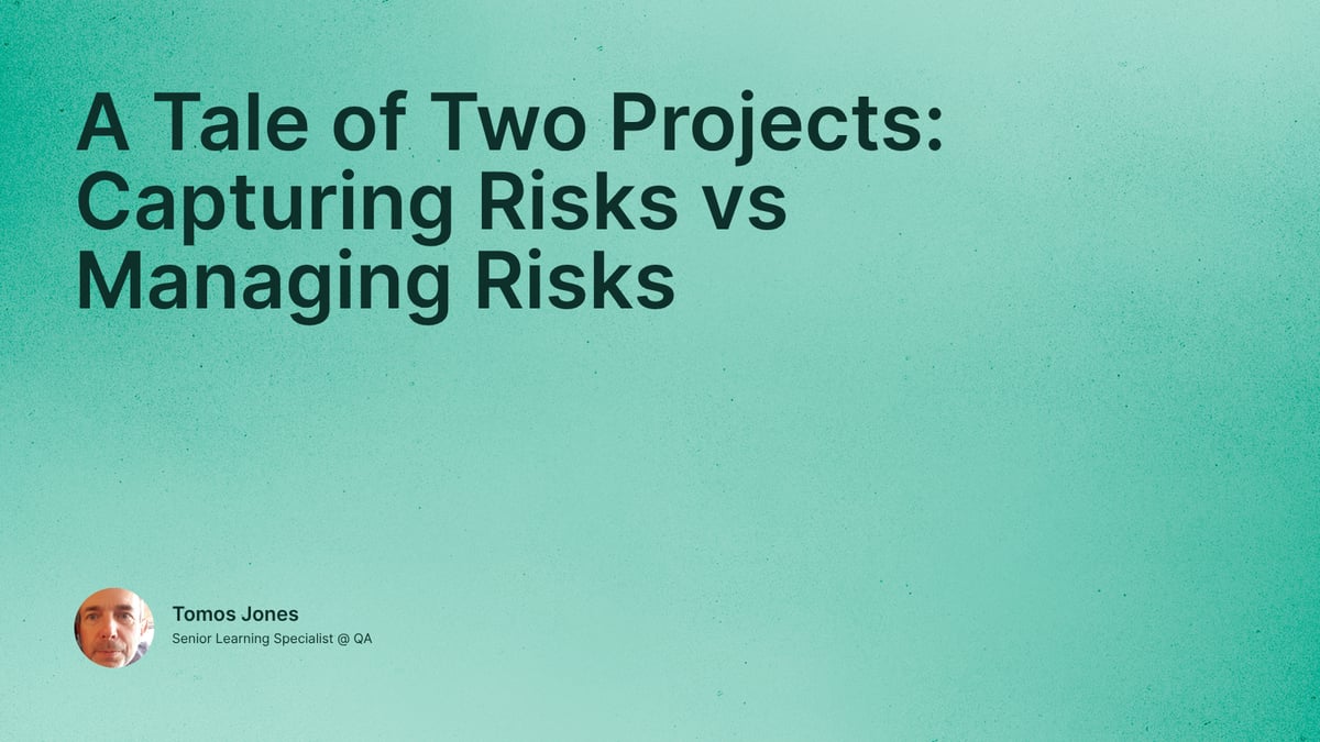 A Tale of Two Projects: Capturing Risks vs Managing Risks