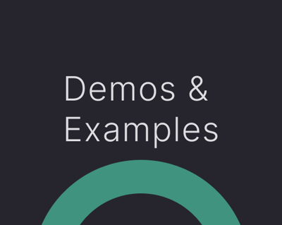 Demos & Examples