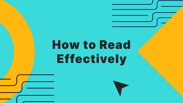 How to Read Effectively: A Comprehensive Guide