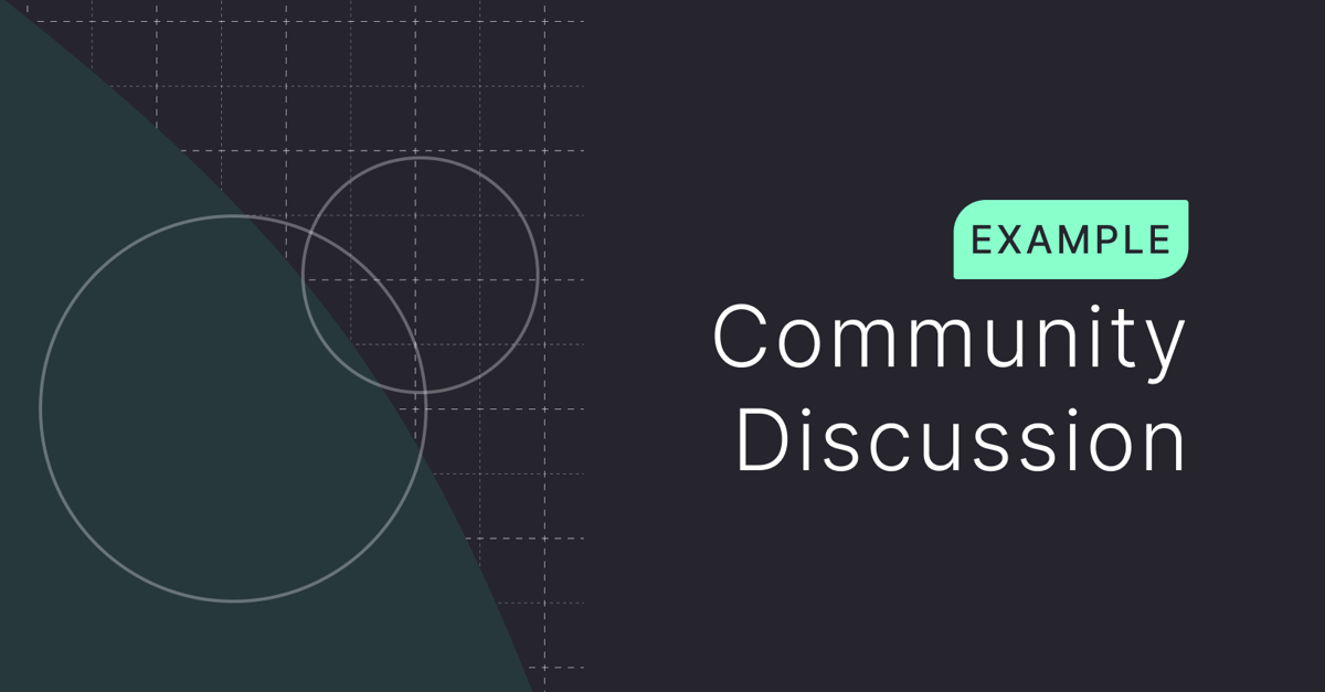 Example: Community Discussion