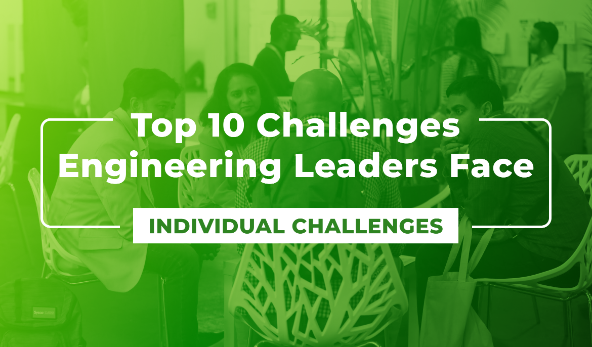 Coaching, Influencing, Motivating & Managing Up - Tackling the Top 10 Eng Leadership Challenges!