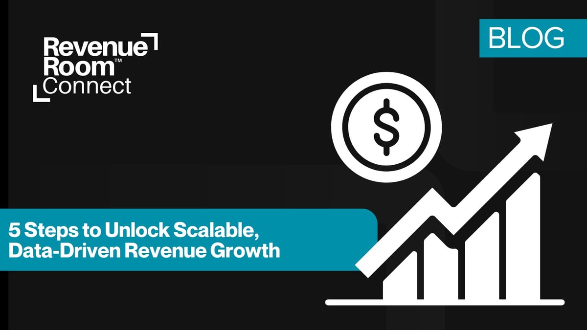 5 Steps to Unlock Scalable, Data-Driven Revenue Growth
