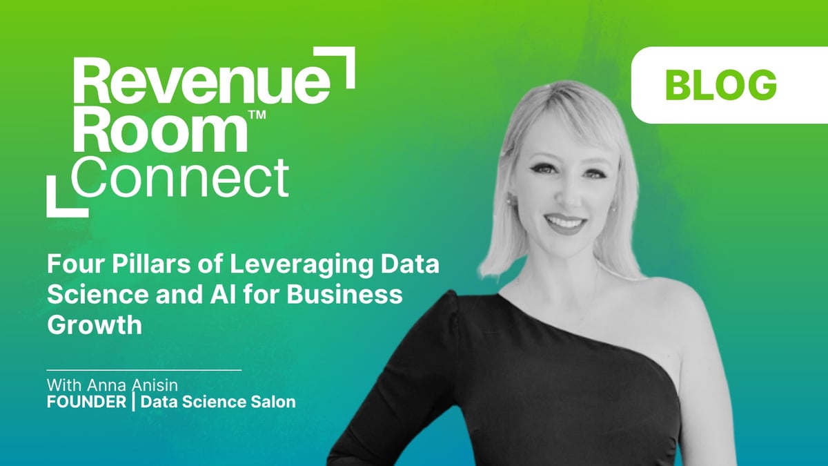 Four Pillars of Leveraging Data Science and AI for Business Growth: Insights from Anna Anisin of Data Science Salon