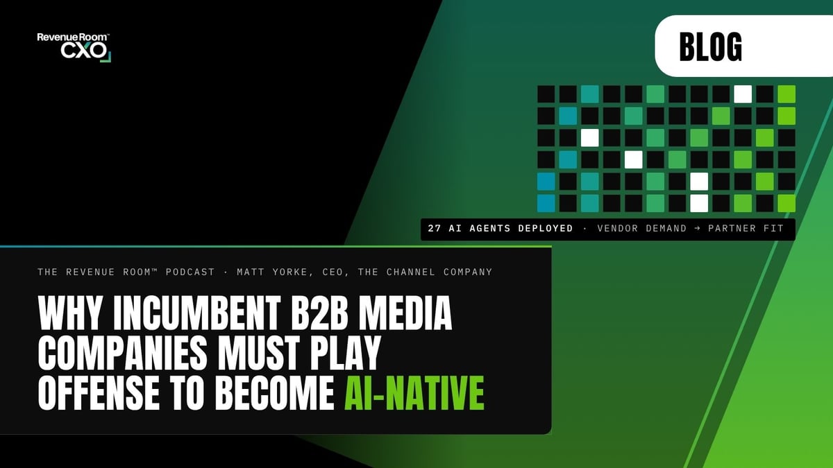 Why Incumbent B2B Media Companies Must Play Offense to Become AI-Native