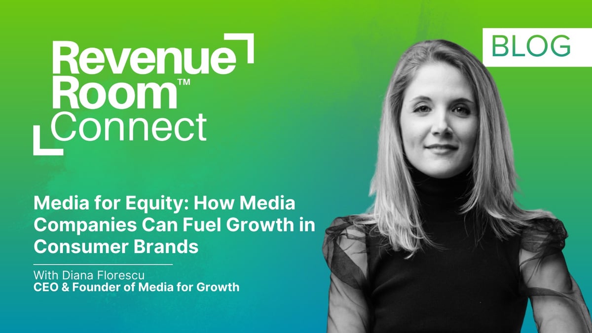 Media for Equity: How Media Companies Can Fuel Growth in Consumer Brands with Diana Florescu