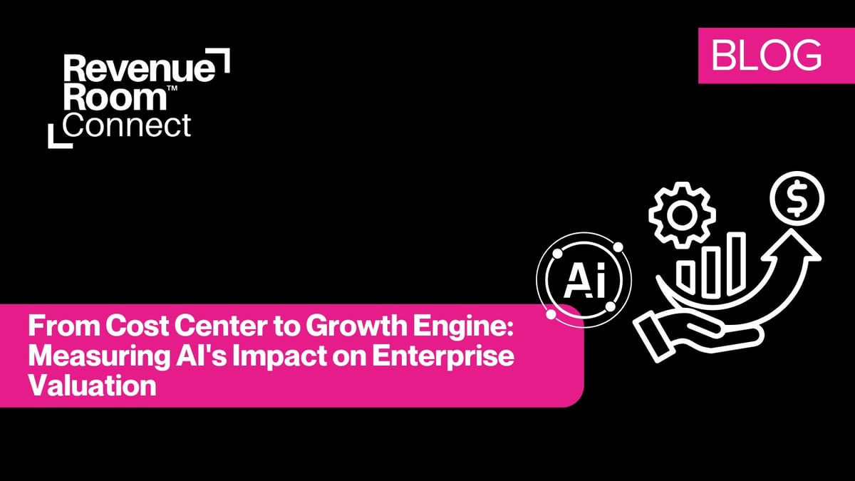  From Cost Center to Growth Engine: Measuring AI's Impact on Enterprise Valuation