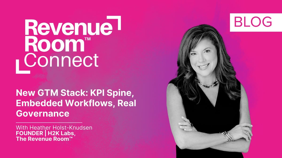 New GTM Stack: KPI Spine, Embedded Workflows, Real Governance