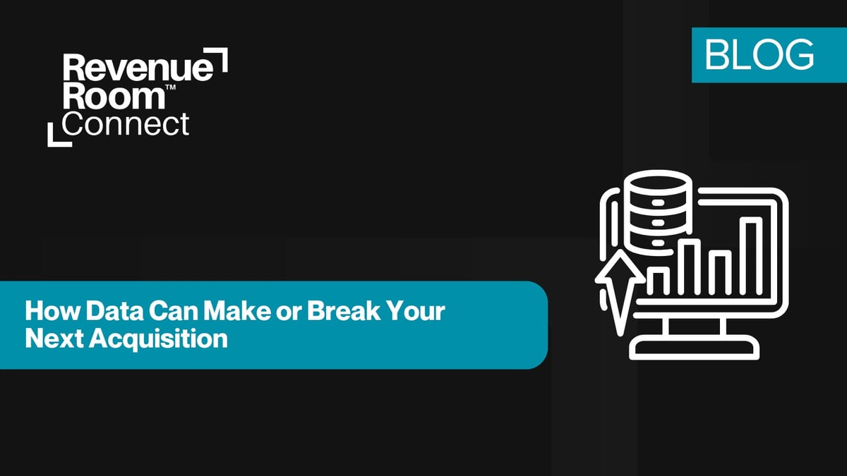 How Data Can Make or Break Your Next Acquisition