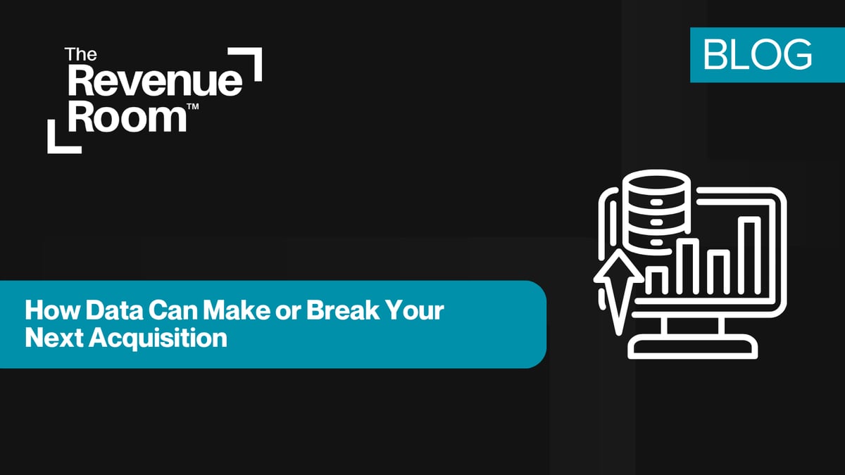 How Data Can Make or Break Your Next Acquisition