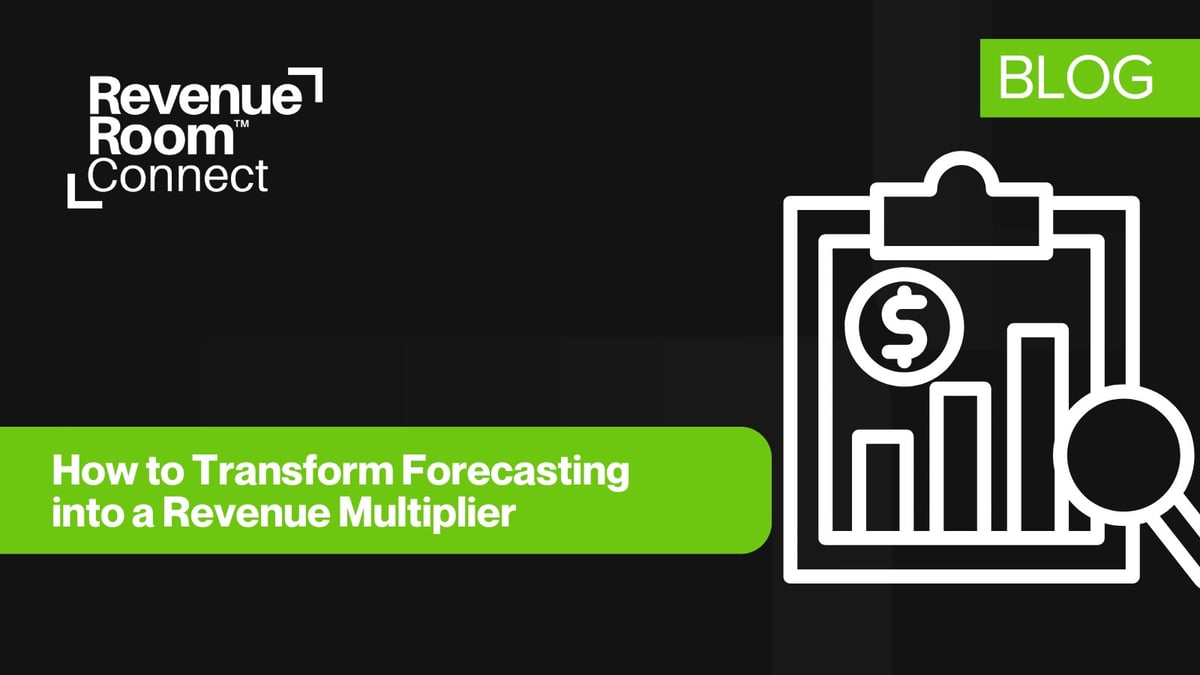 How to Transform Forecasting into a Revenue Multiplier