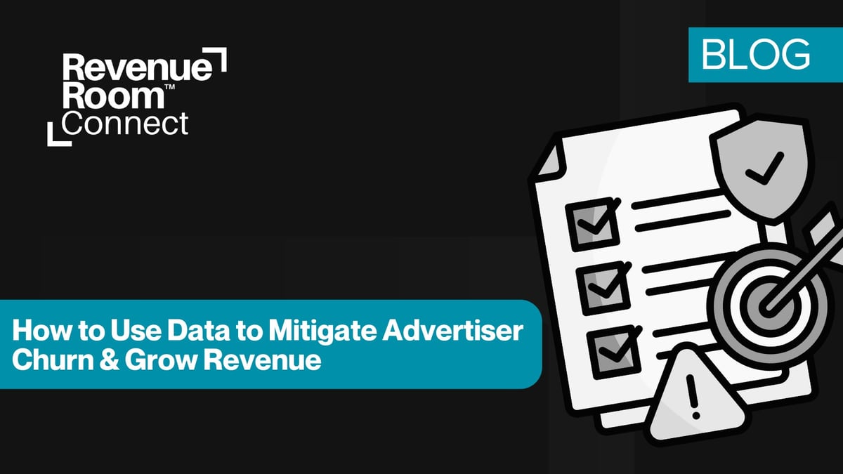How to Use Data to Mitigate Advertiser Churn & Grow Revenue