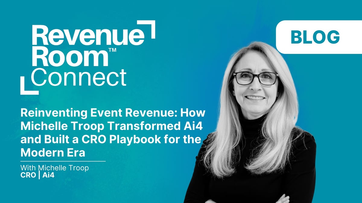 Reinventing Event Revenue: How Michelle Troop Transformed Ai4 and Built a CRO Playbook for the Modern Era