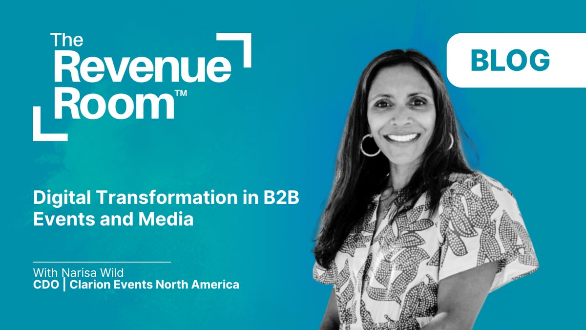 Digital Transformation in B2B Events and Media: Insights from Clarion Events' CDO