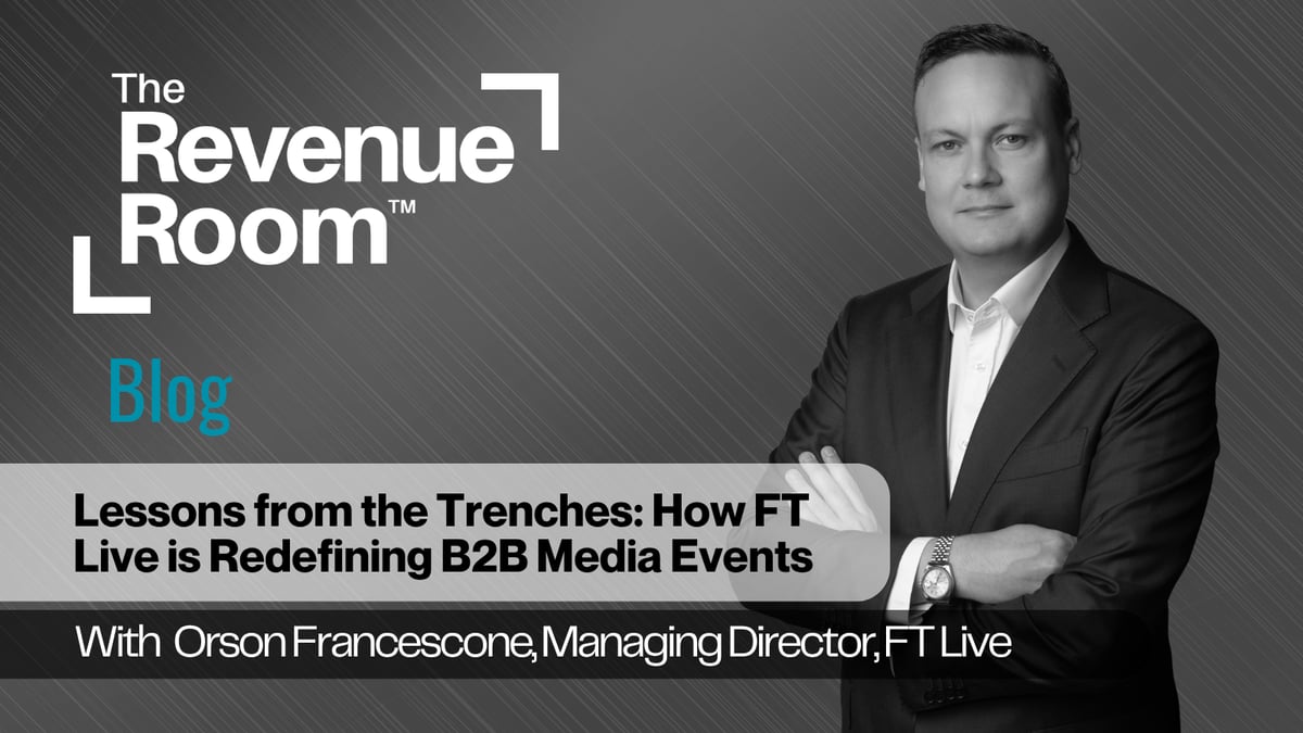 Lessons from the Trenches: How FT Live is Redefining B2B Media Events