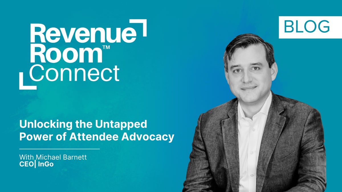 Unlocking the Untapped Power of Attendee Advocacy: My Conversation with InGo CEO Michael Barnett