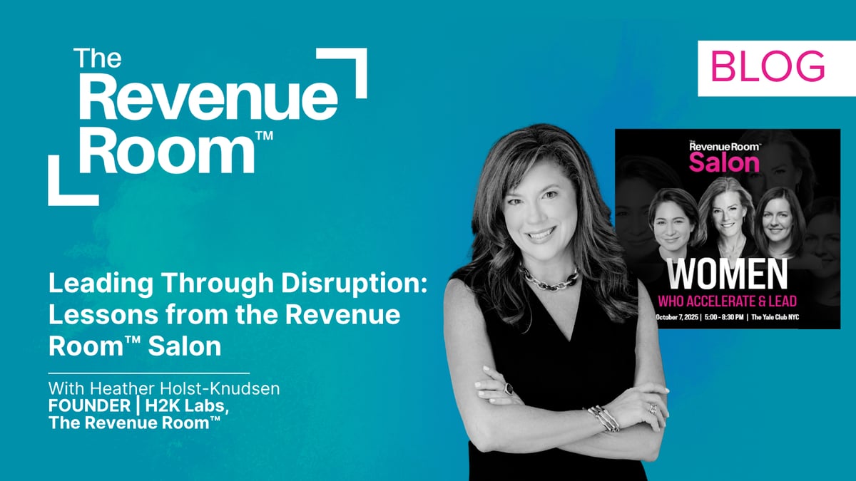 Leading Through Disruption: Lessons from the Revenue Room™ Salon