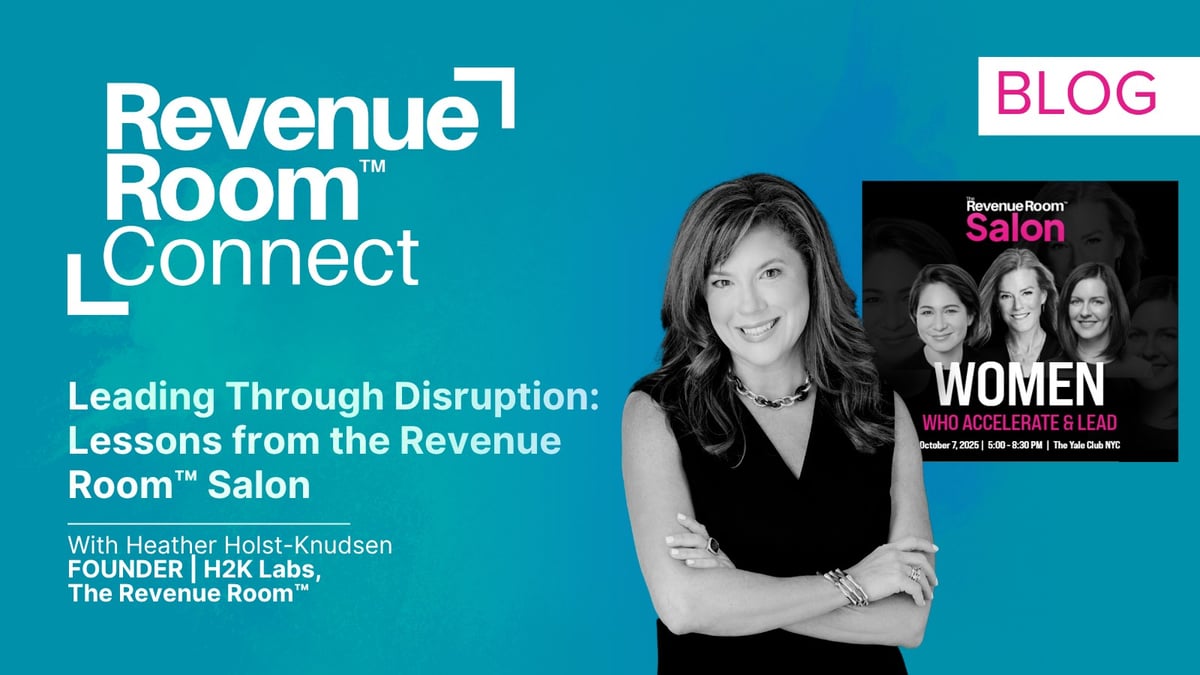 Leading Through Disruption: Lessons from the Revenue Room™ Salon