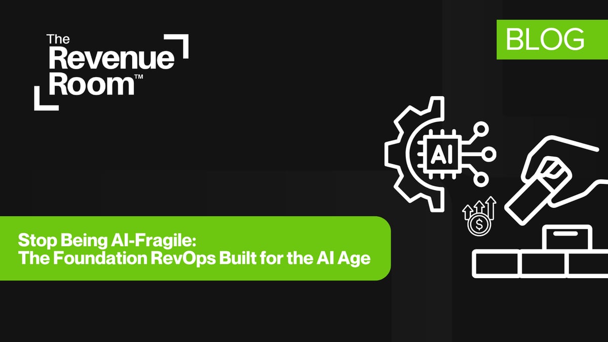 Stop Being AI-Fragile: The Foundation RevOps Built for the AI Age