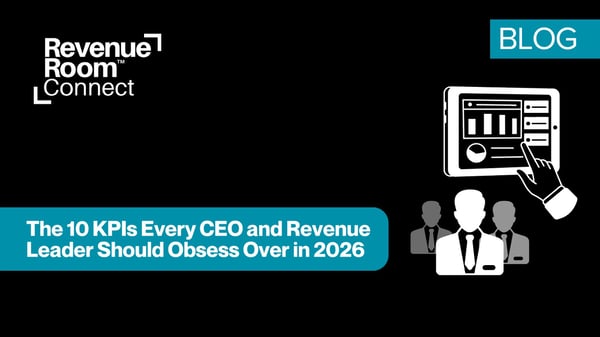 The 10 KPIs Every CEO and Revenue Leader Should Obsess Over in 2026