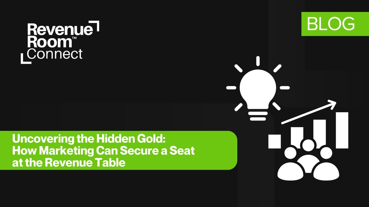 Uncovering the Hidden Gold: How Marketing Can Secure a Seat at the Revenue Table