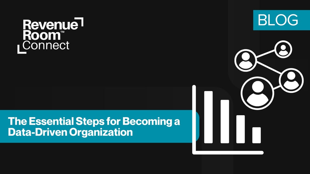 The Essential Steps for Becoming a Data-Driven Organization