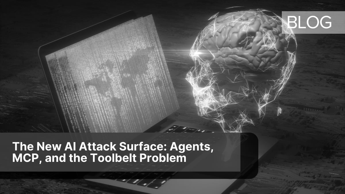 The New AI Attack Surface: Agents, MCP, and the Toolbelt Problem