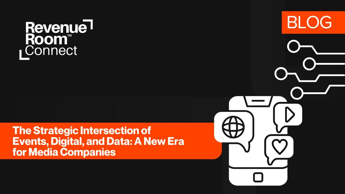 The Strategic Intersection of Events, Digital, and Data: A New Era for Media Companies