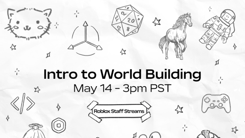 Intro to World Building: Roblox Staff Streams