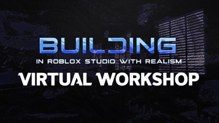Workshop: Building in Roblox Studio with Realism