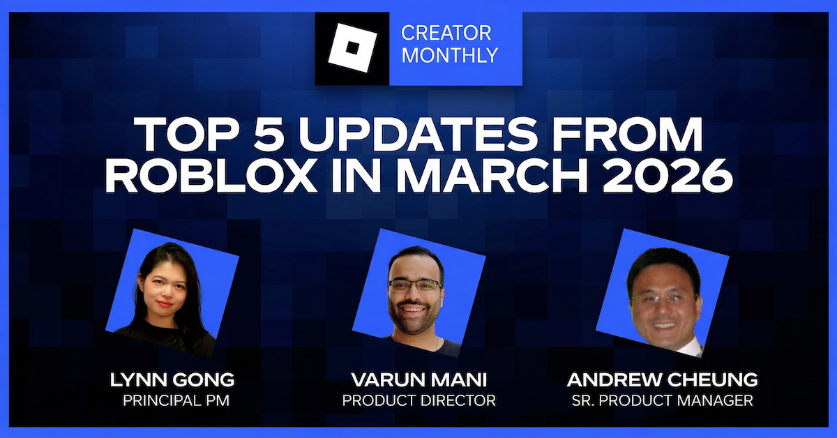 Roblox Creator Monthly: March