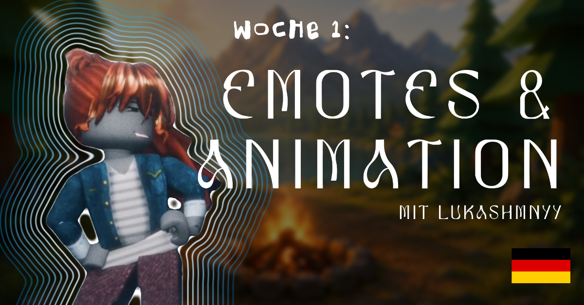 Sommercamp Woche 1: Emotes & Animation