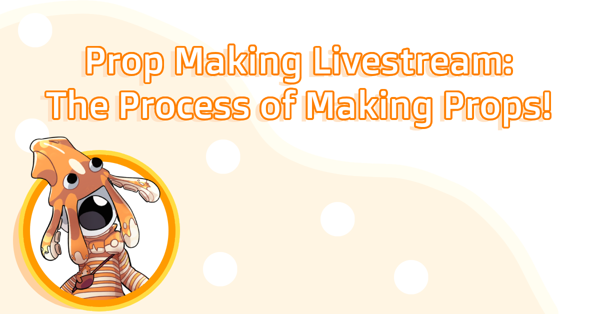 Prop Making Livestream: The Process of Making Props!