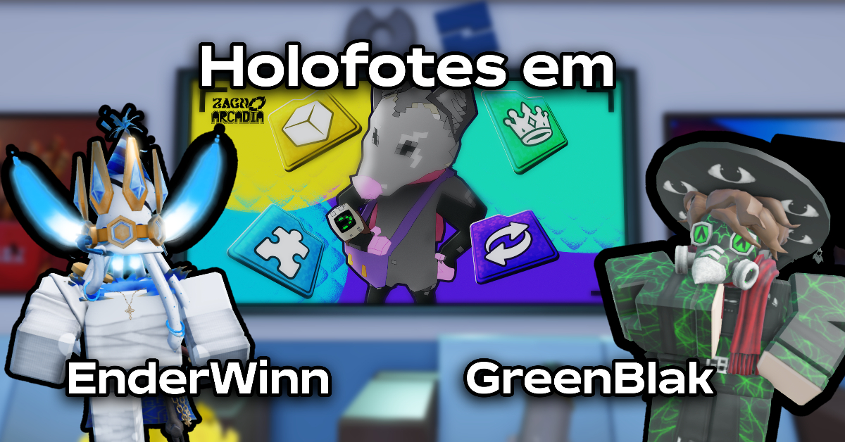 Holofotes em: GreenBlak e Enderwinn