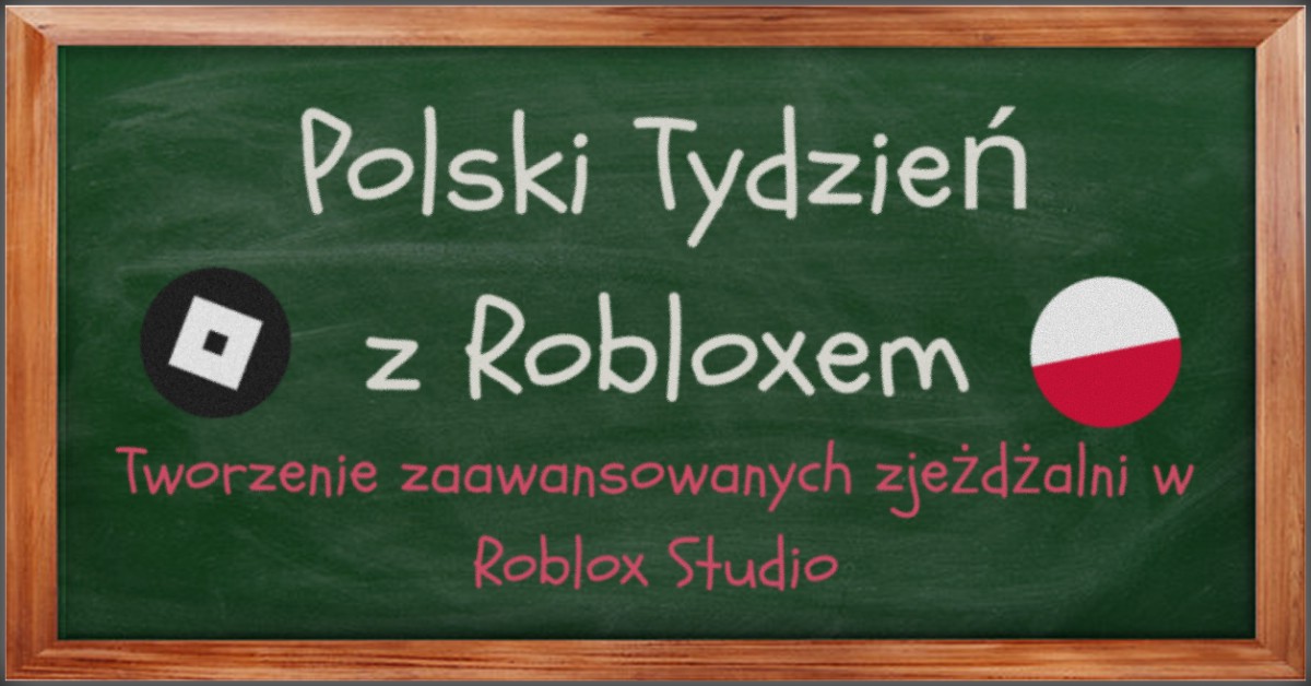 Tworzenie zaawansowanych zjeżdżalni w Roblox Studio