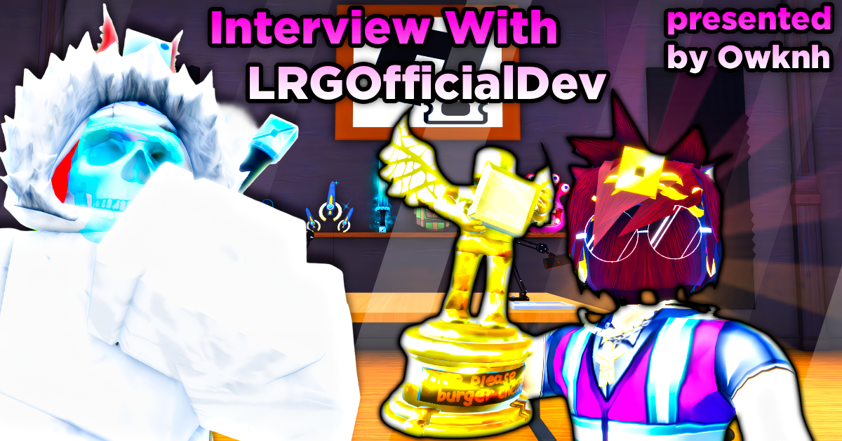 Interview with LRGOfficialDev