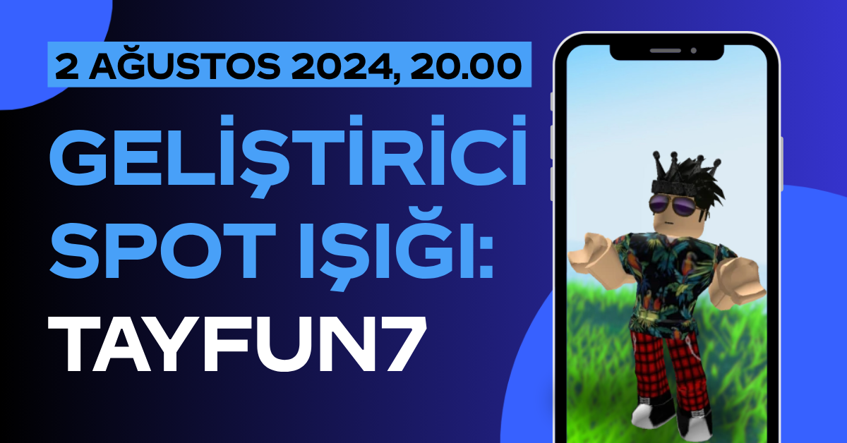 Geliştirici Spot Işığı: TAYFUN7