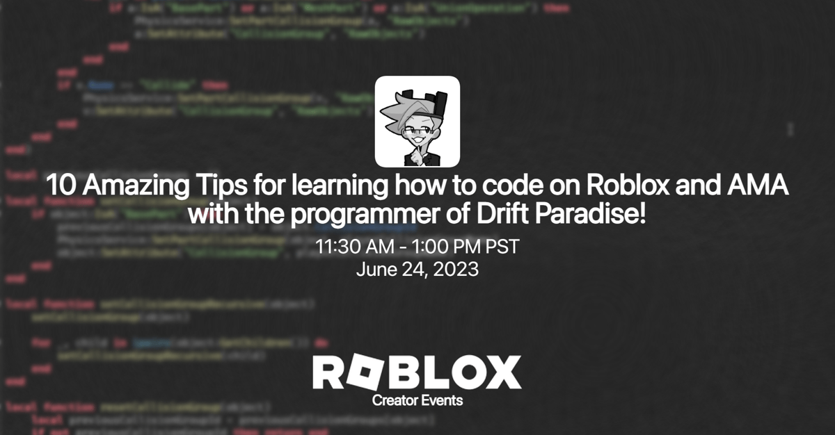 10 Amazing Tips for learning how to code on Roblox and AMA with the programmer of Drift Paradise!
